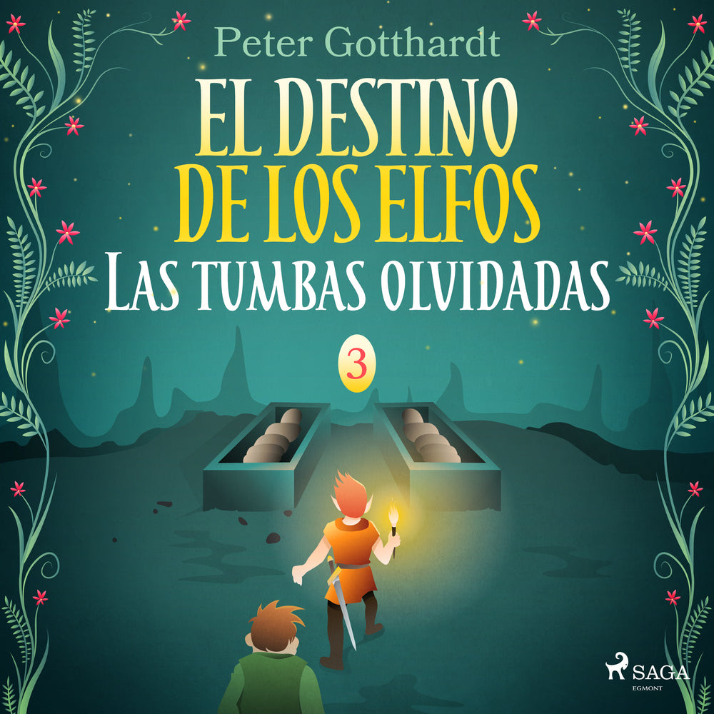 El destino de los elfos 3: Las tumbas olvidadas