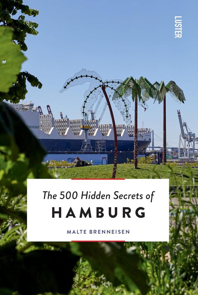 The 500 Hidden Secrets Hamburg