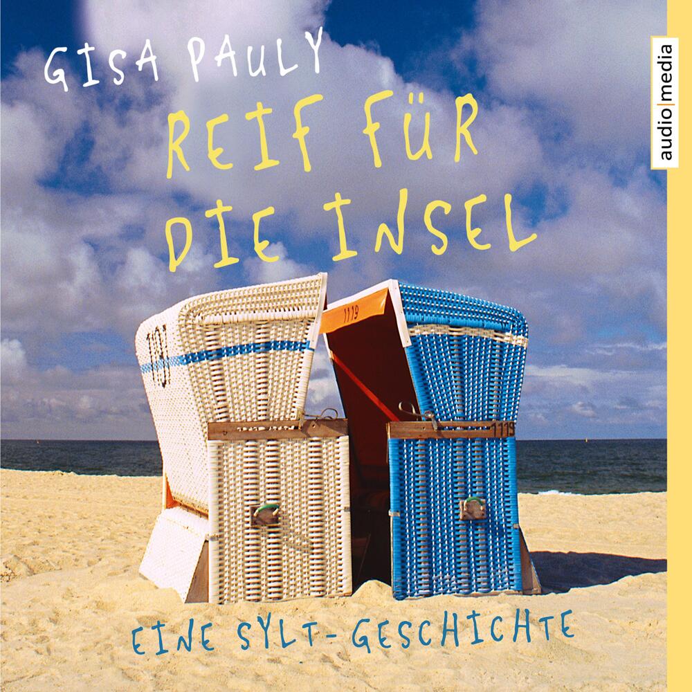 Reif für die Insel - Eine Sylt-Geschichte