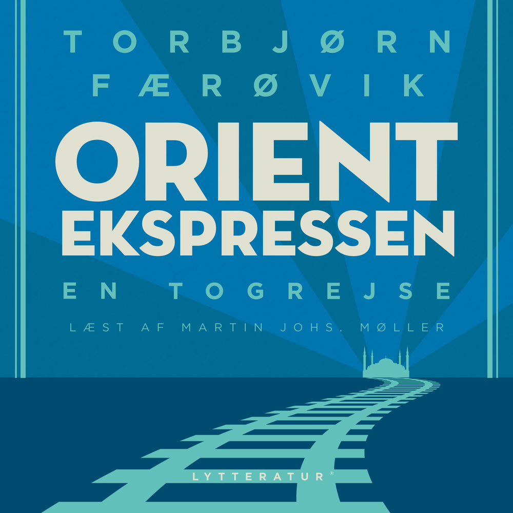 Orientekspressen - en togrejse