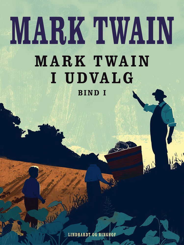 Mark Twain i udvalg. Bind 1