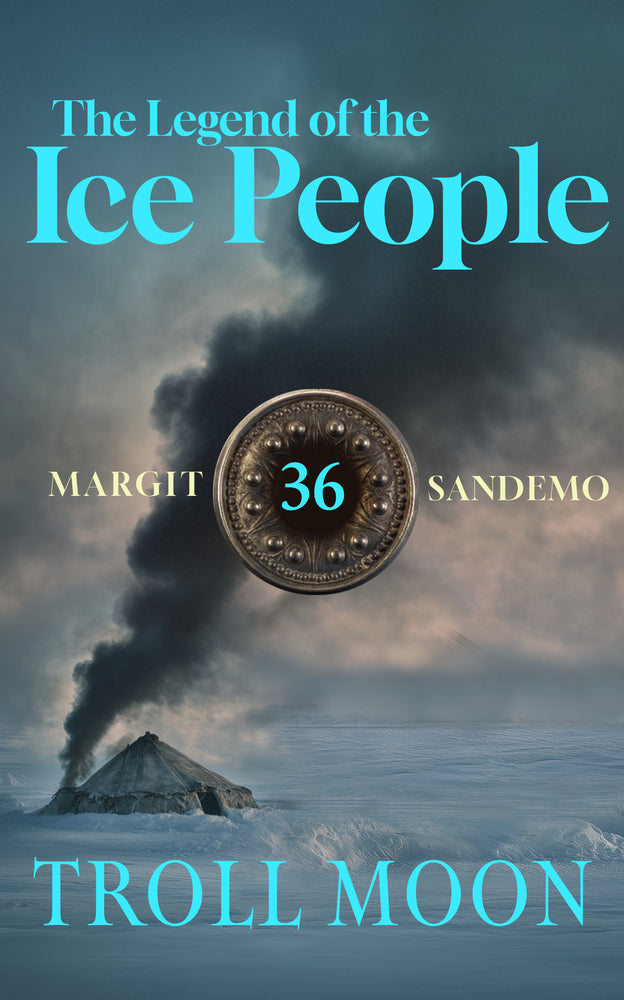 The Legend of the Ice People 36 - Troll Moon