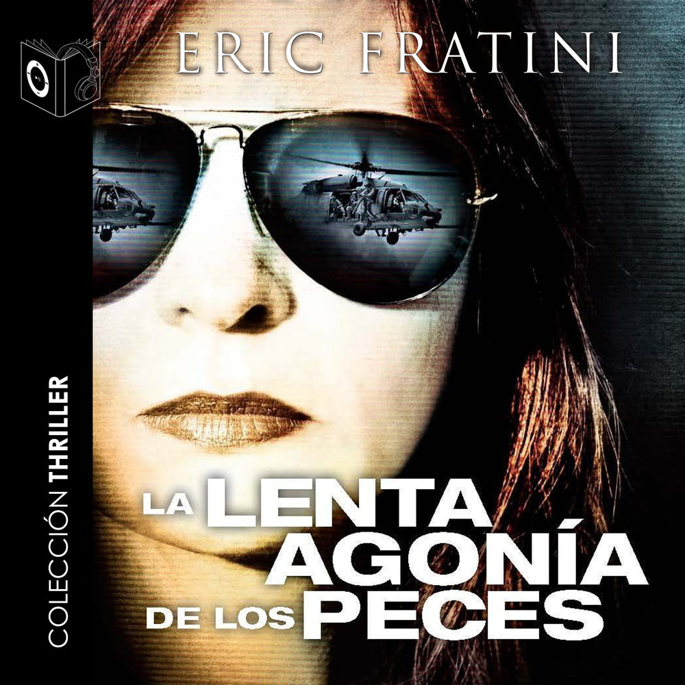La lenta agonía de los peces – dramatizado
