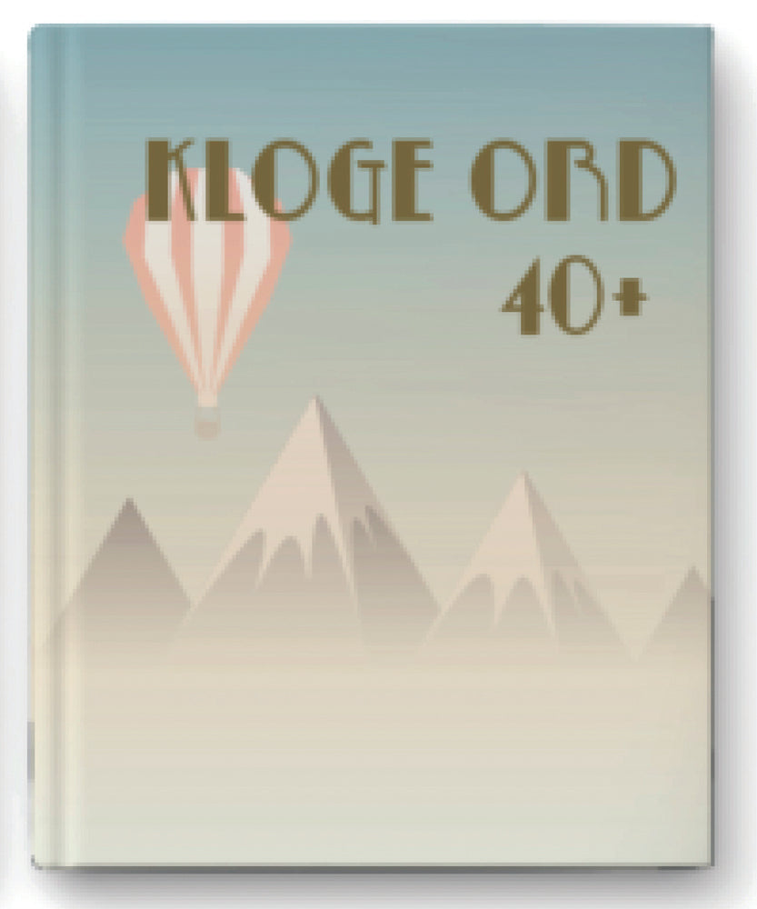 Citatbog - Klog ord 40+