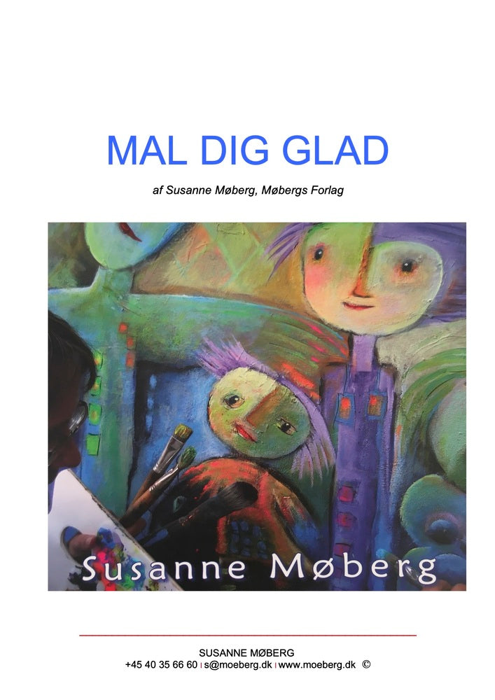 Mal dig glad