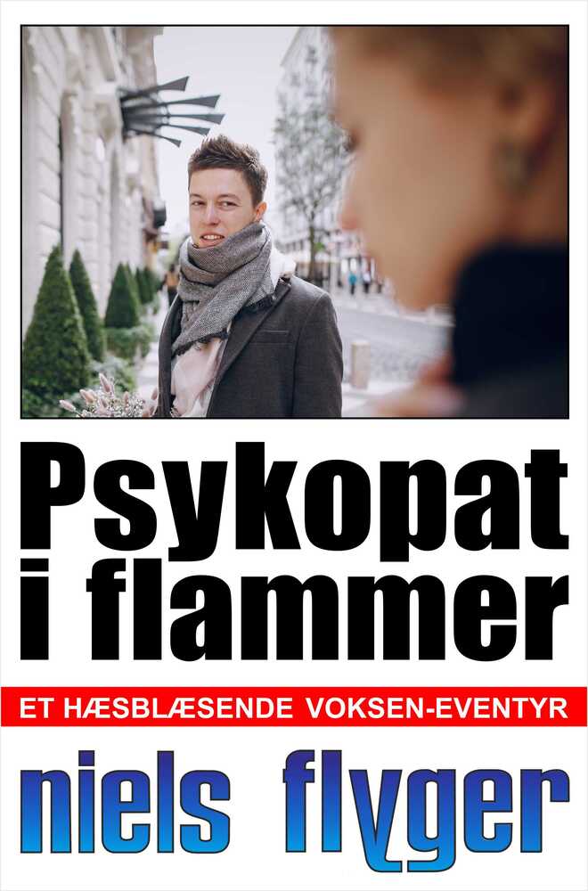 PSYKOPAT I FLAMMER