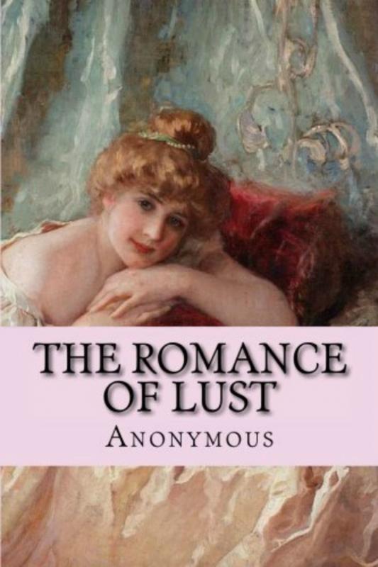 The Romance of Lust