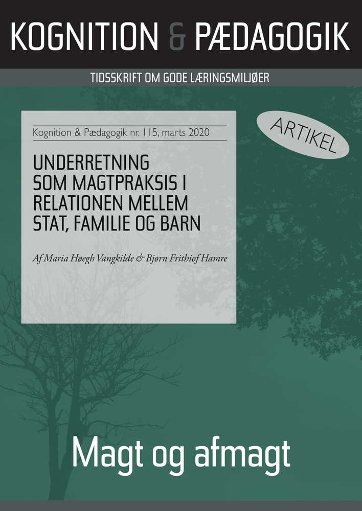 Underretning som magtpraksis i relationen mellem stat, familie og barn
