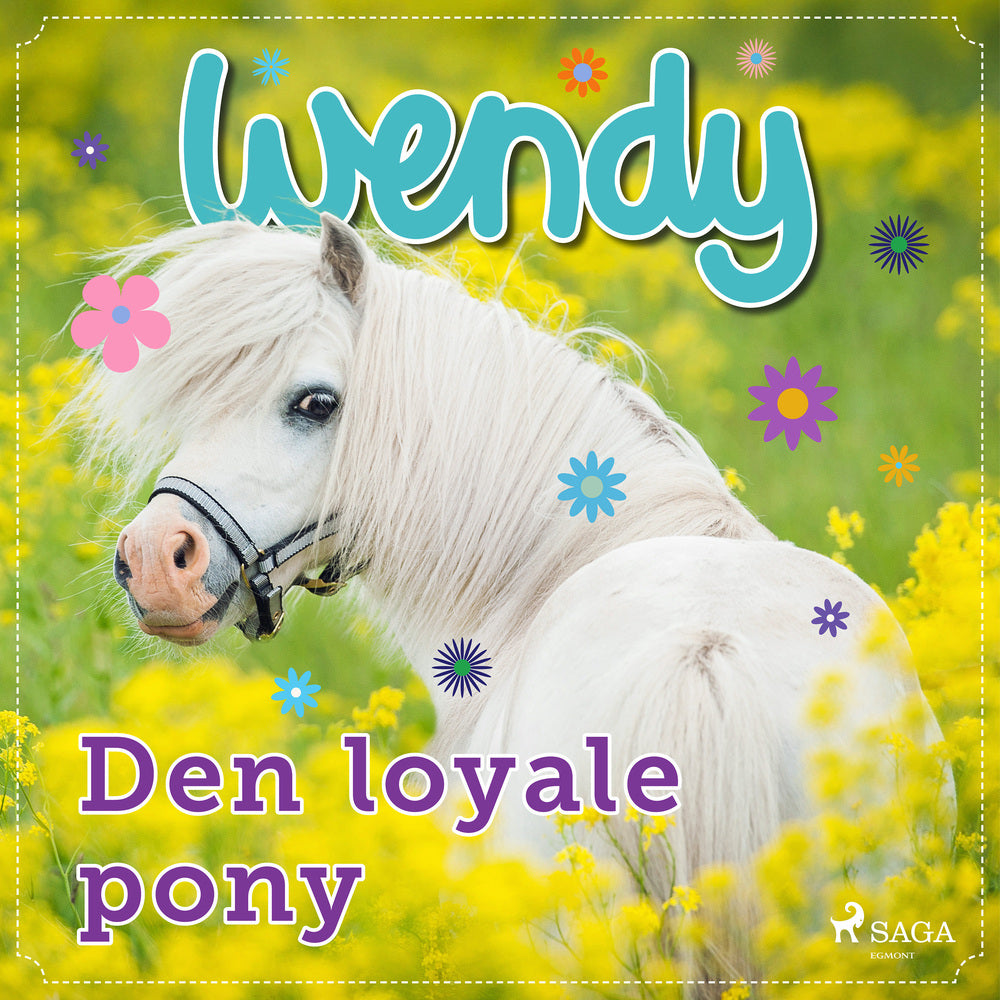 Wendy – Den loyale pony