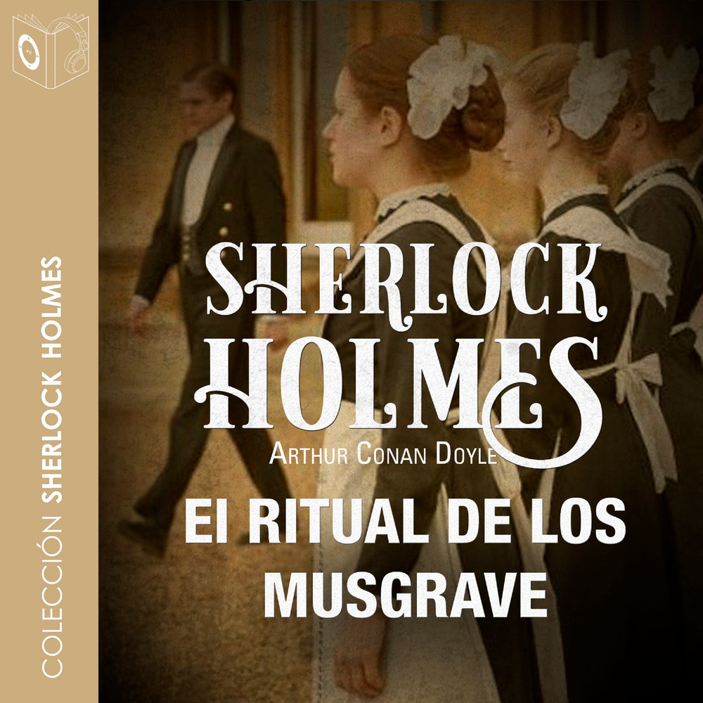 El ritual de los Musgrave - Dramatizado