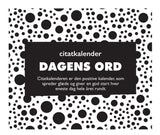 Citat evighedskalender dagens ord sort/hvid 366 dage