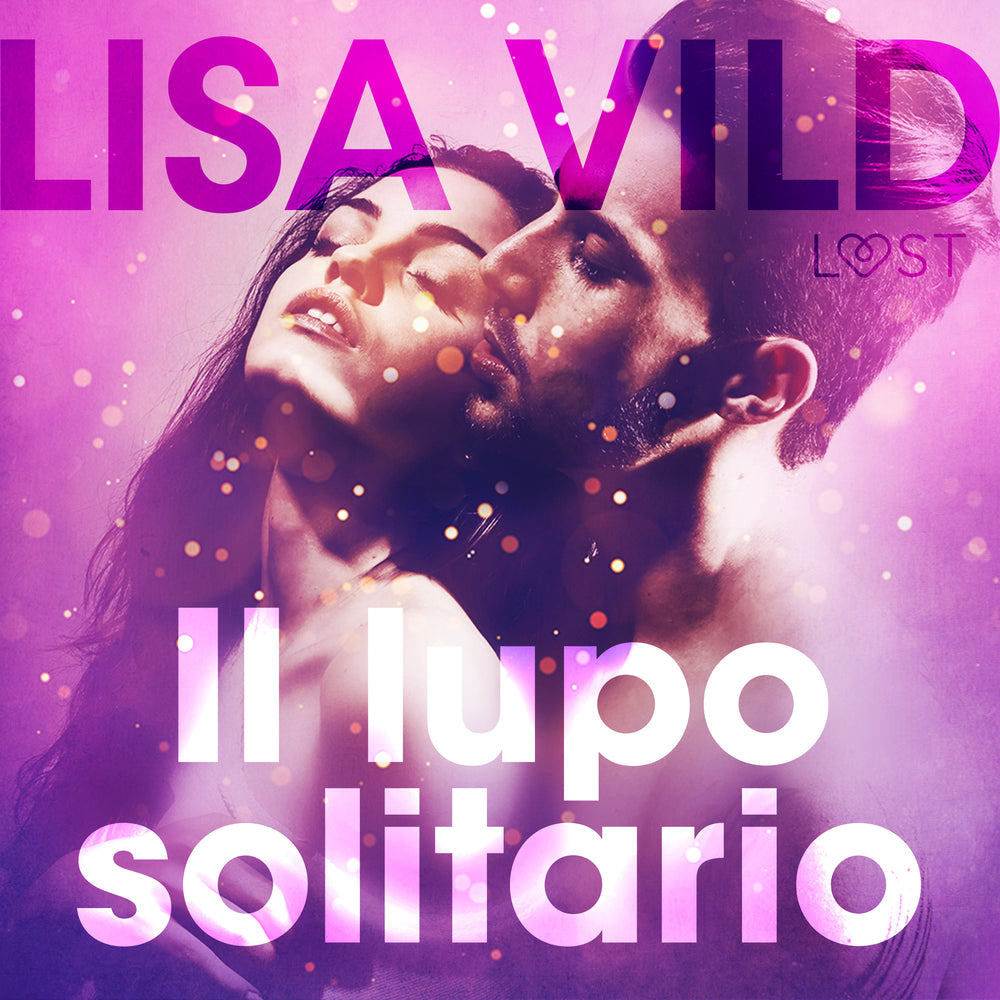 Il lupo solitario - Breve racconto erotico
