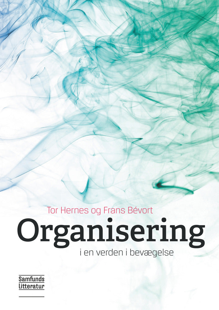 Organisering i en verden i bevægelse