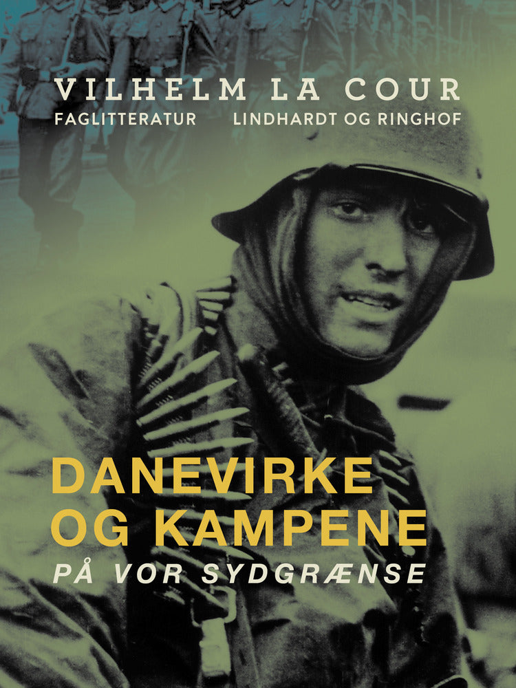 Danevirke og kampene på vor sydgrænse