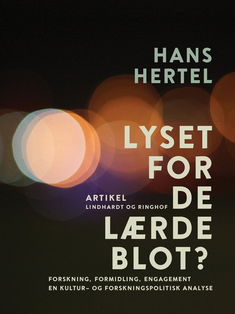 Lyset for de Lærde blot?