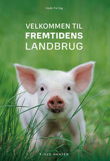D1 Velkommen til fremtidens landbrug