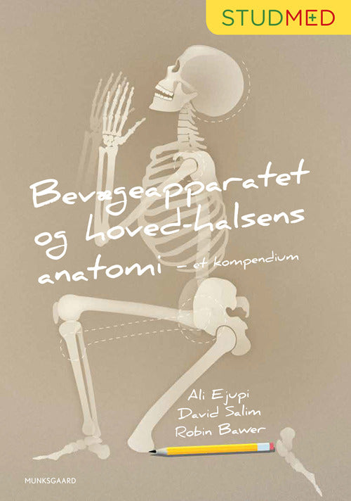 Bevægeapparatet og hoved-halsens anatomi - et kompendium