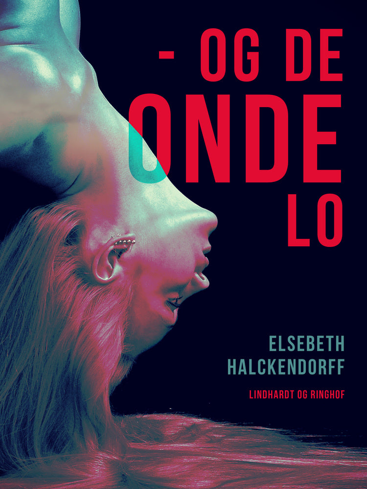 - Og de onde lo