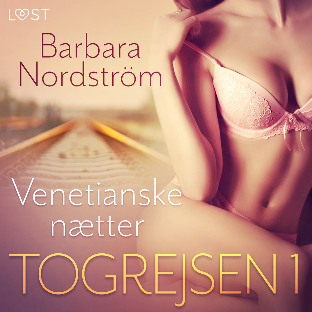 Togrejsen 1 - Venetianske nætter