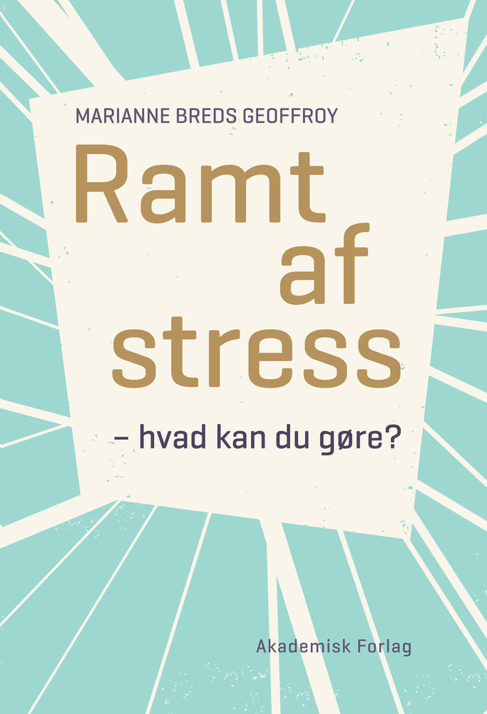 Ramt af stress