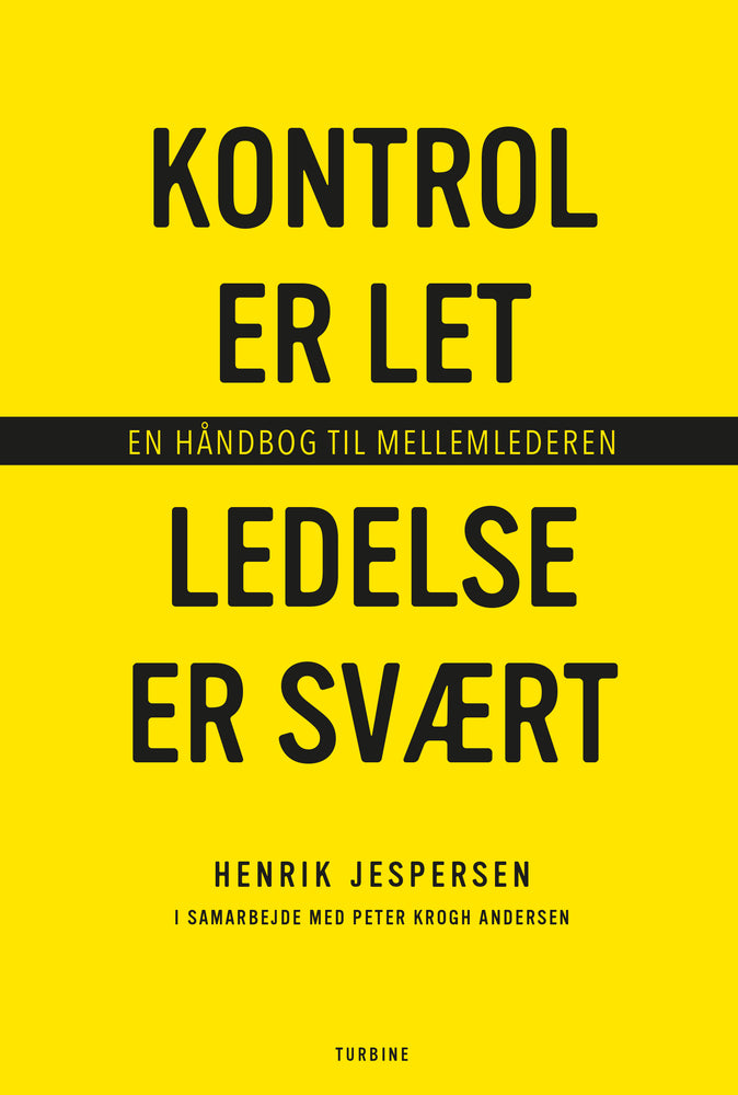 Kontrol er let, ledelse er svært