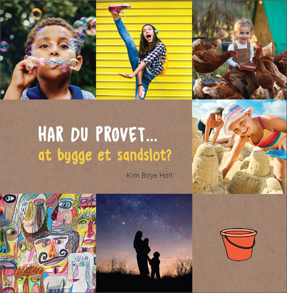 HAR DU PRØVET • at bygge et sandslot?