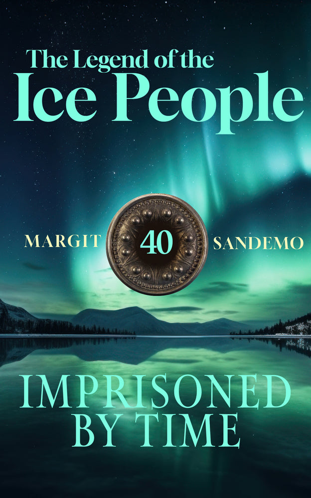 The Legend of the Ice People 40 -  Imprisoned by time