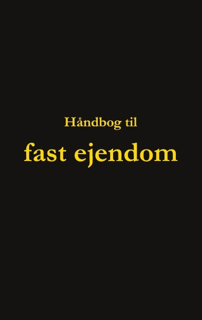 Håndbog til fast ejendom