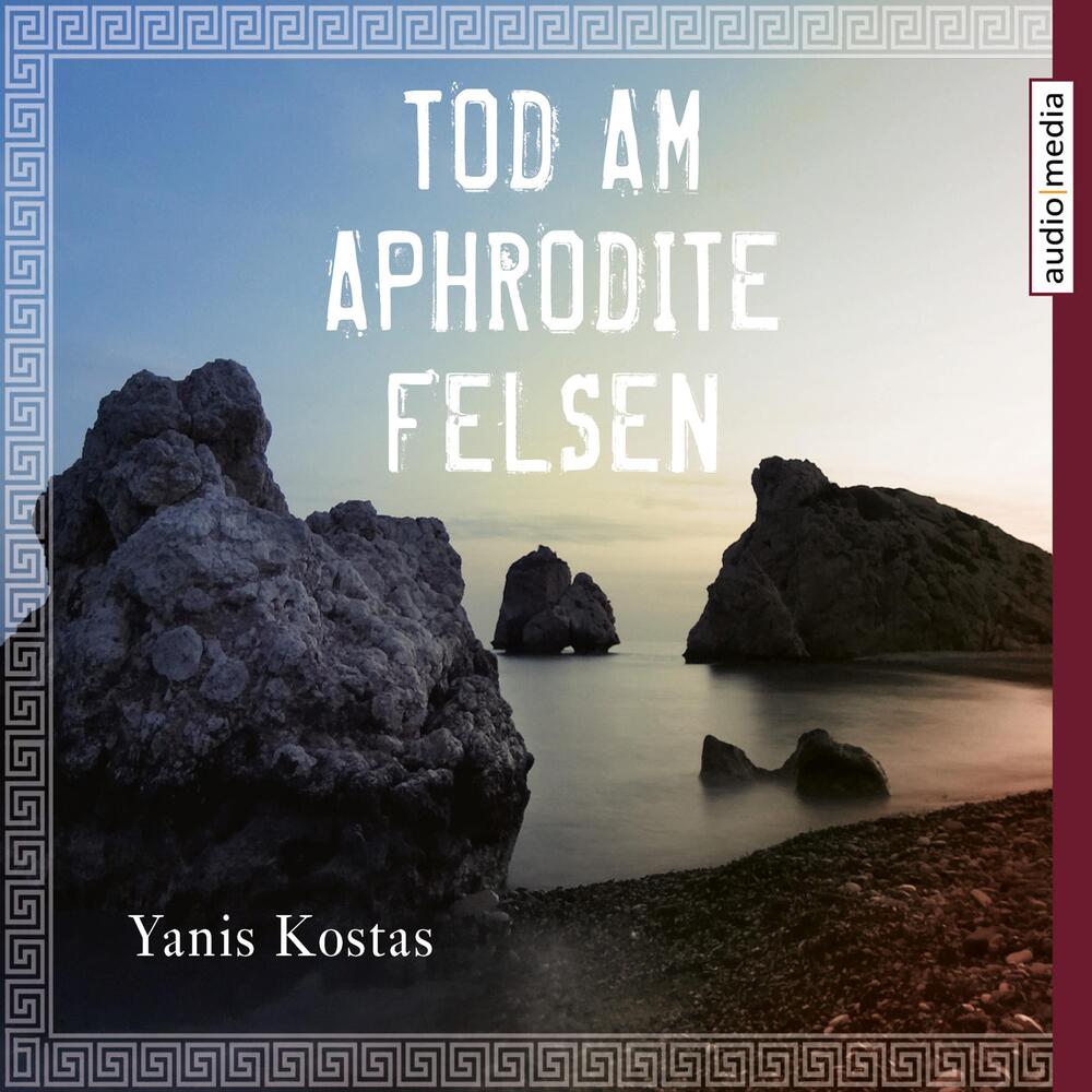 Tod am Aphrodite-Felsen - Sofia Perikles' erster Fall