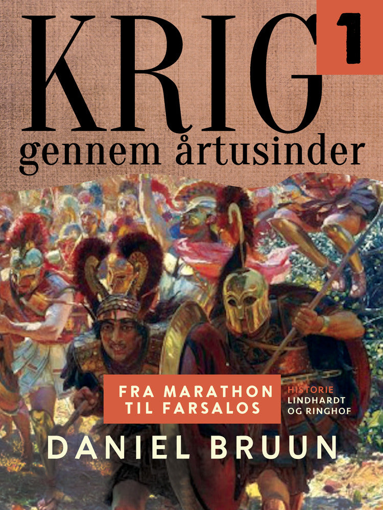 Krig gennem årtusinder. Bind 1