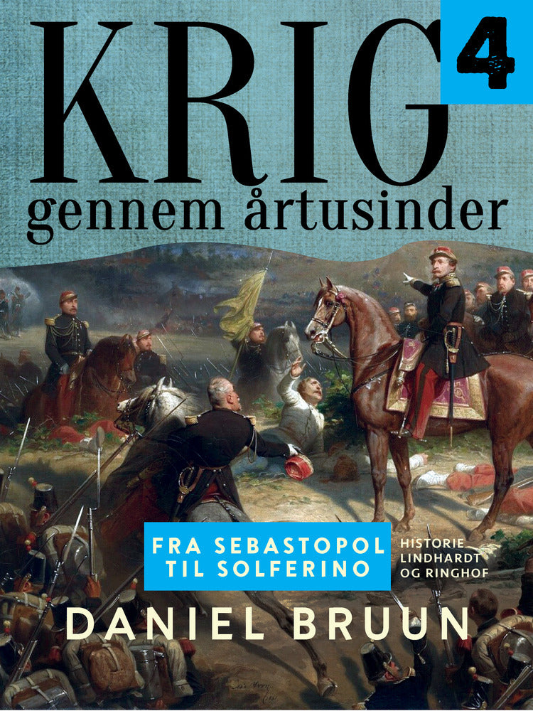 Krig gennem årtusinder. Bind 4