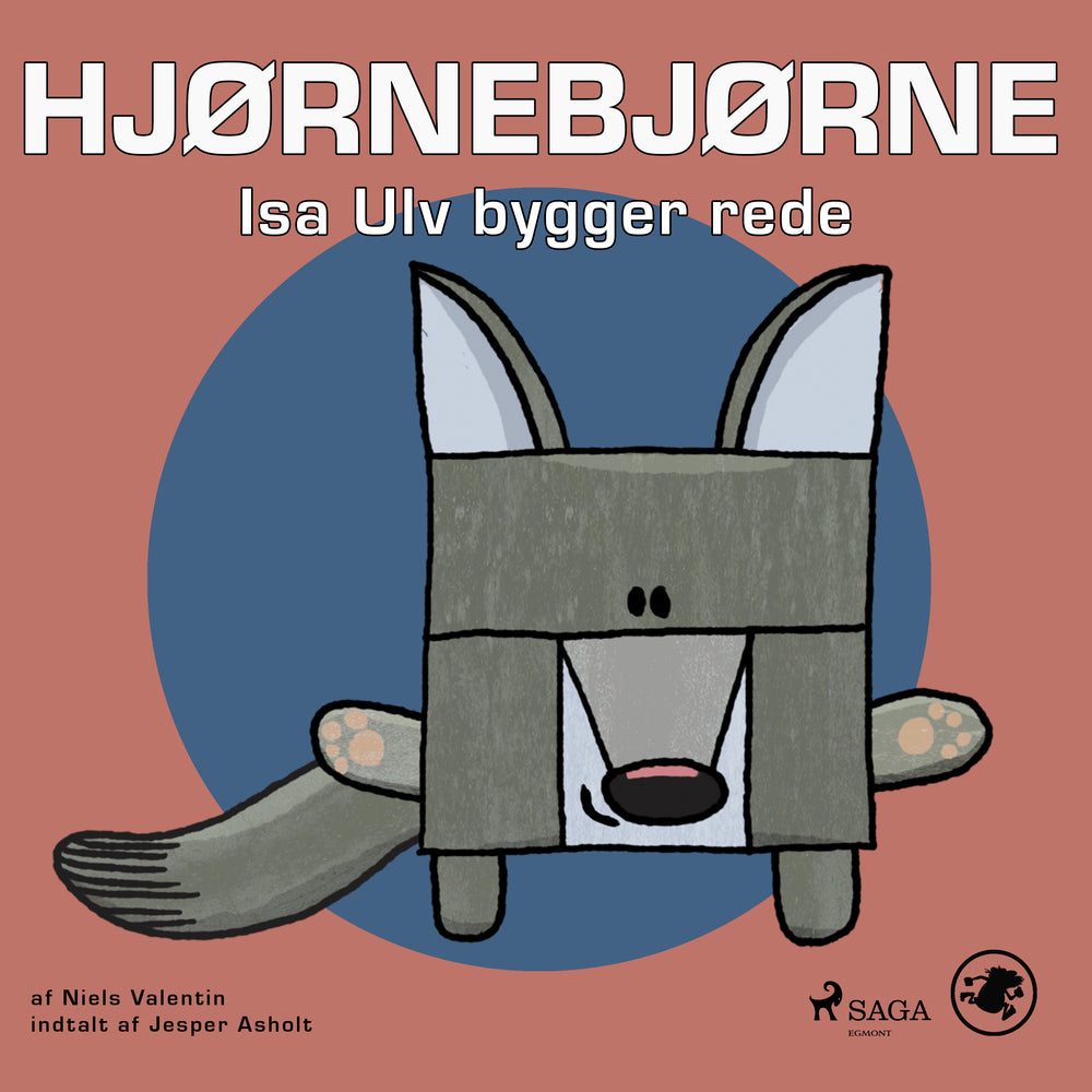 Hjørnebjørne 34 – Isa Ulv bygger rede