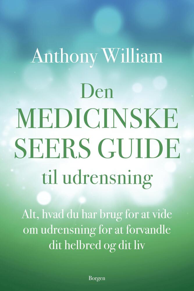 Den medicinske seers guide til udrensning