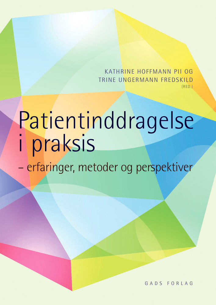 Patientinddragelse i praksis