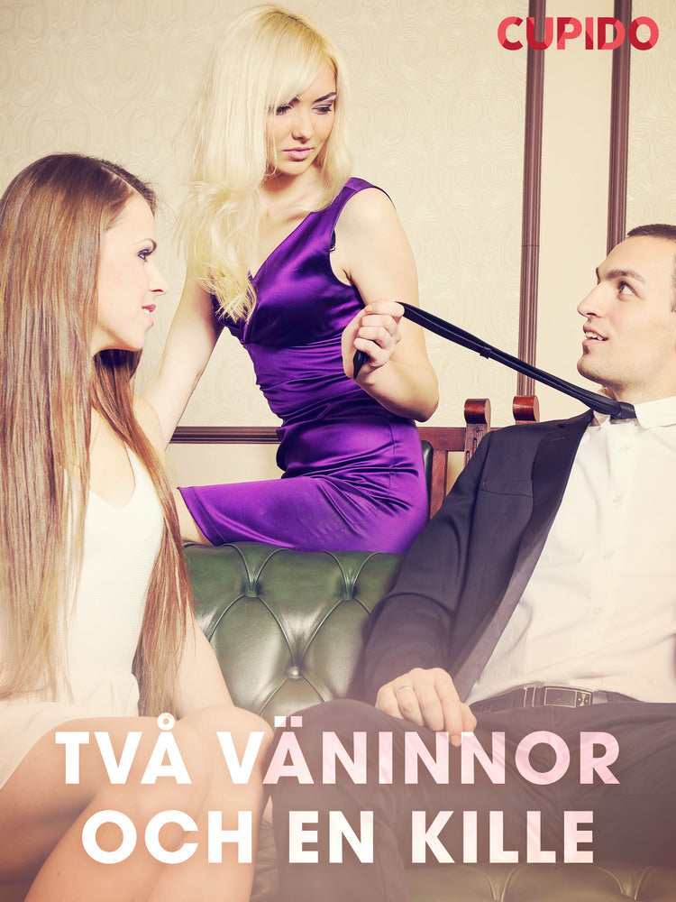 Två väninnor och en kille