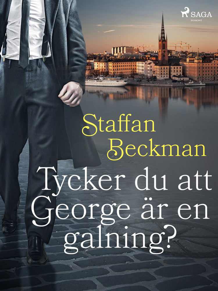 Tycker du att George är en galning?