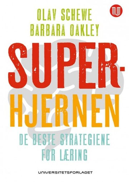 Superhjernen : de beste strategiene for læring