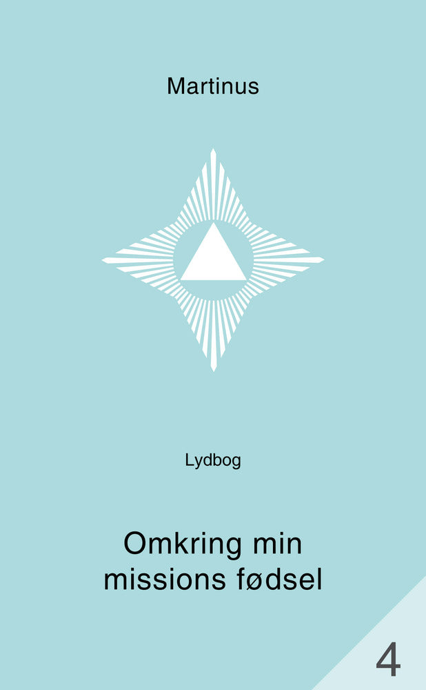 Omkring min missions fødsel (småbog 4)