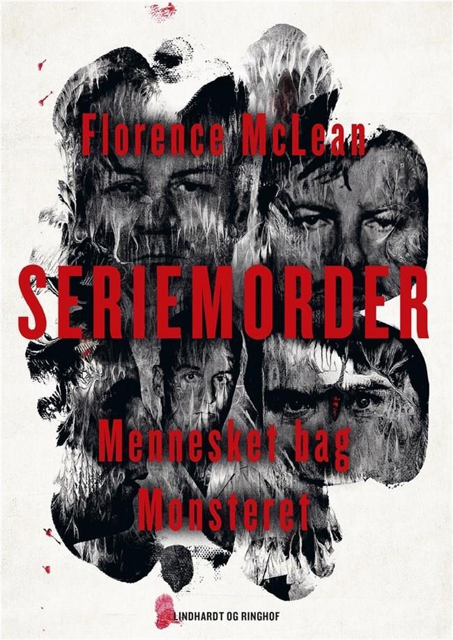 Seriemorder - Mennesket bag monsteret