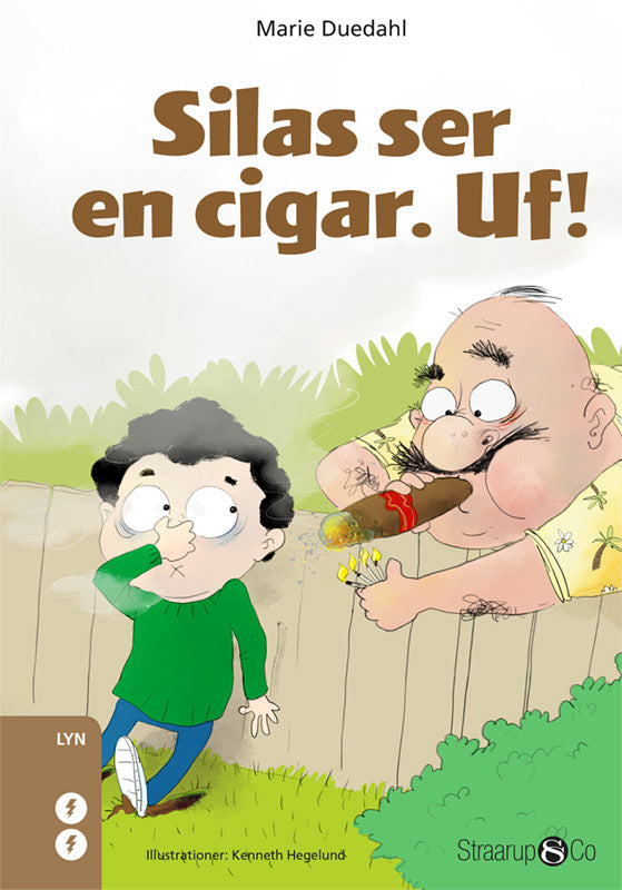 Silas ser en cigar. Uf!