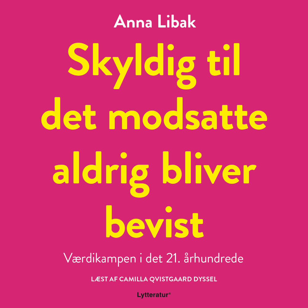 Skyldig til det modsatte aldrig bliver bevist