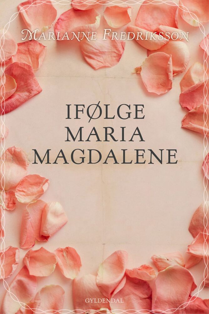 Ifølge Maria Magdalene