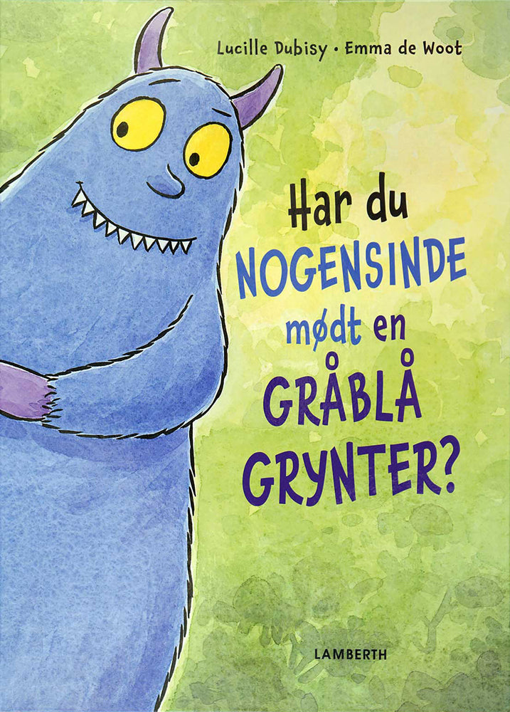 Har du nogensinde mødt en gråblå grynter?