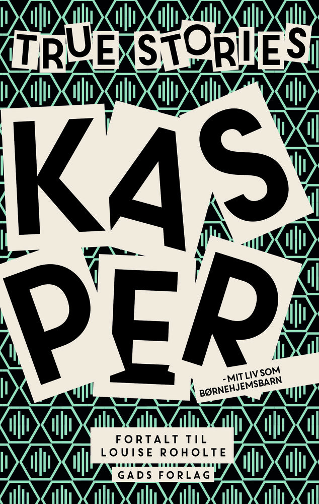 True Stories: Kasper