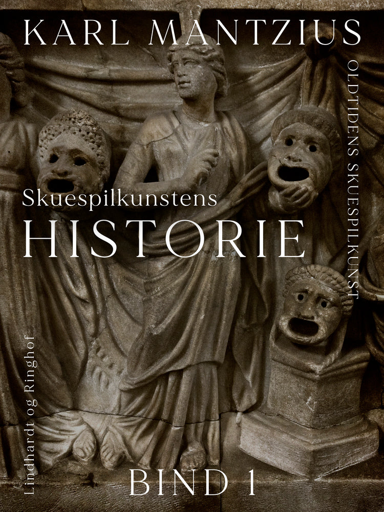 Skuespilkunstens historie. Bind 1