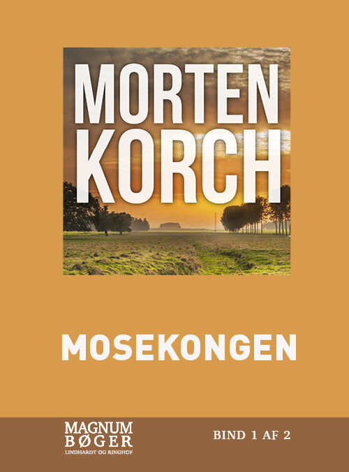 Mosekongen (Storskrift)