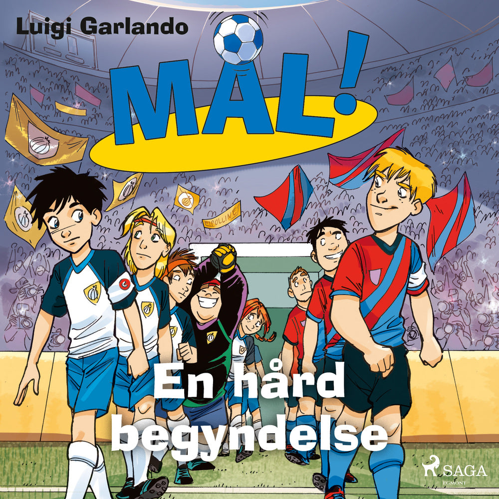 Mål! 13 - En hård begyndelse