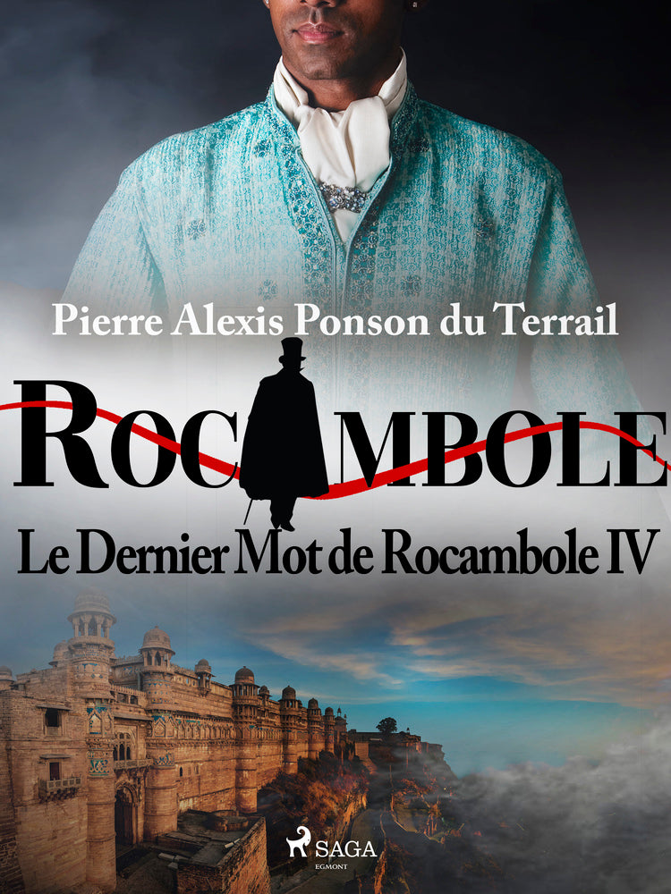 Le Dernier Mot de Rocambole IV