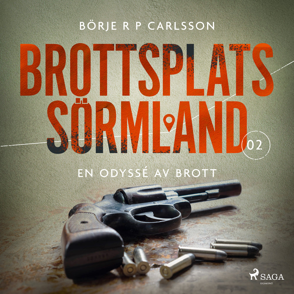 Brottsplats Sörmland. 2, En odyssé av brott