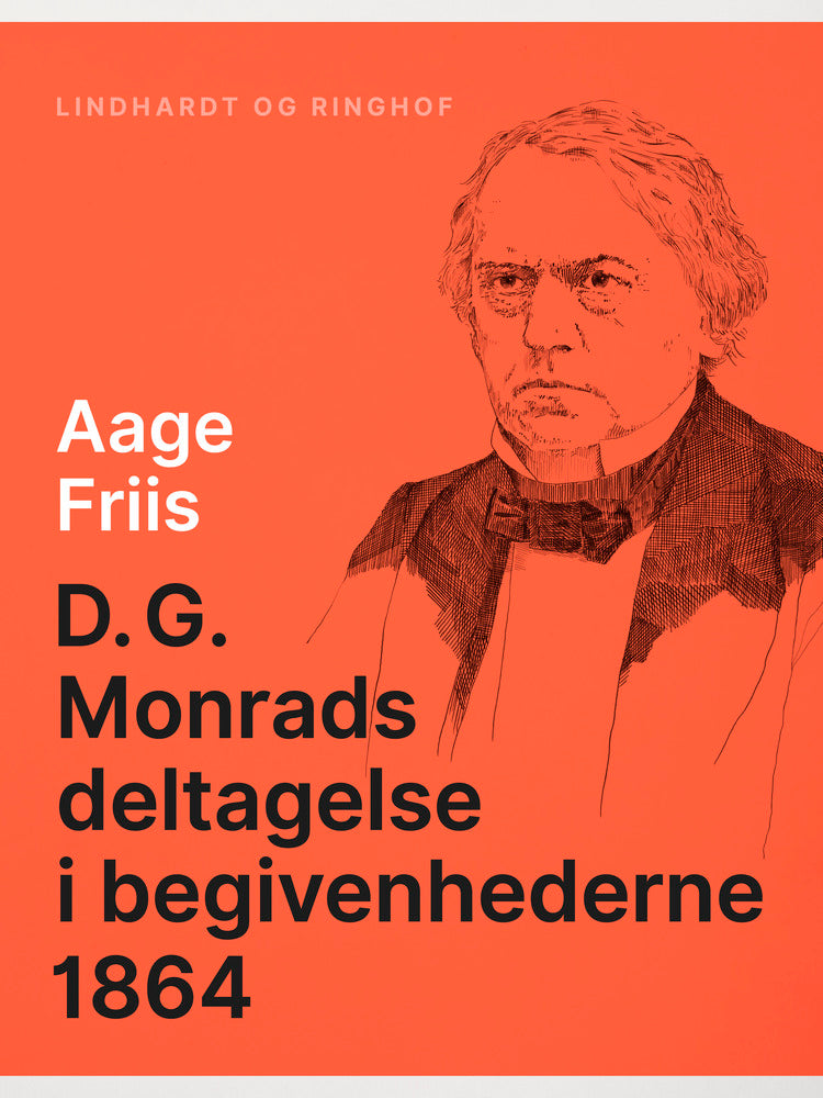 D.G. Monrads deltagelse i begivenhederne 1864